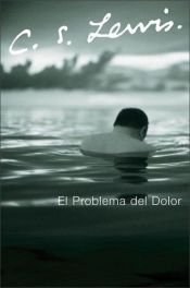 book cover of El problema del dolor by C. S. Lewis