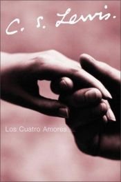 book cover of Los cuatro amores by C. S. Lewis