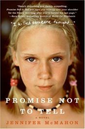 book cover of Promise Not to Tell by Jennifer McMahon