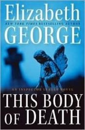 book cover of This Body of Death: An Inspector Lynley Novel by Elizabeth George