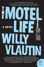 book cover of The Motel Life by Willy Vlautin