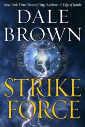 book cover of Strike Force by Dale Brown