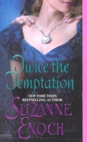 book cover of Twice the Temptation by Suzanne Enoch