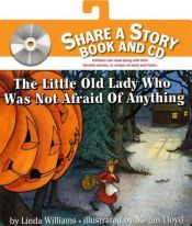 book cover of The Little Old Lady Who Was Not Afraid of Anything by Linda Williams