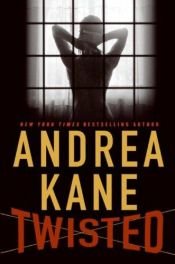 book cover of Twisted by Andrea Kane