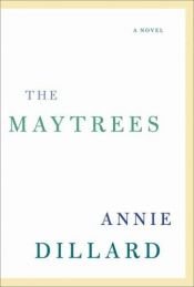 book cover of The Maytrees by Annie Dillard
