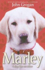 book cover of Marley: A Dog Like No Other: A Special Adaptation for Young Readers by John Grogan