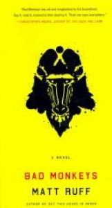 book cover of Bad Monkeys by Matt Ruff