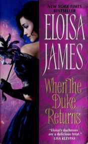 book cover of When the Duke Returns (Book 4, Desperate Duchesses) by Eloisa James