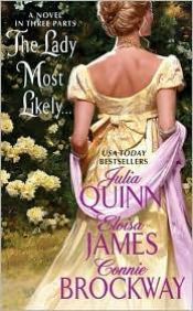 book cover of The Lady Most Likely... (A Novel in Three Parts) by Julia Quinn