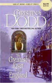 book cover of The Greatest Lover in All England by Christina Dodd