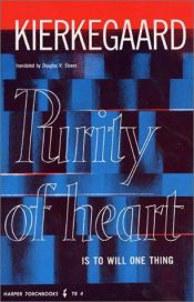 book cover of Purity of Heart (Is to Will One Thing) by Søren Kierkegaard