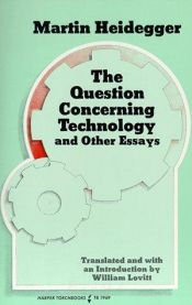 book cover of Question Concerning Technology and Other Essays by مارتین هایدگر