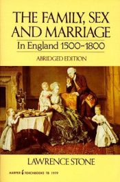 book cover of Family, Sex and Marriage in England 1500-1800 (Abridged) by Lawrence Stone