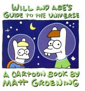 book cover of Will and Abe's Guide to the Universe by מאט גריינינג