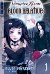 book cover of Vampire Kisses: Blood Relatives (The Vampire Kisses Manga Series: 1) by Ellen Schreiber