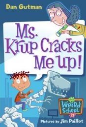 book cover of Ms. Krup cracks me up! by Dan Gutman