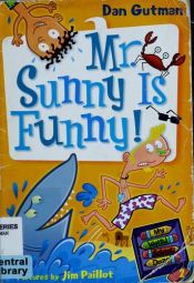 book cover of Mr. Sunny Is Funny! (My Weird School) (My Weird School) by Dan Gutman