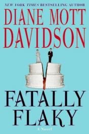 book cover of Fatally Flaky by Diane Mott Davidson