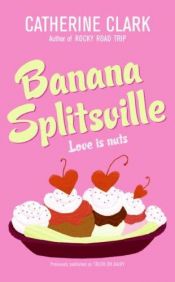 book cover of Banana Splitsville by Catherine Clark