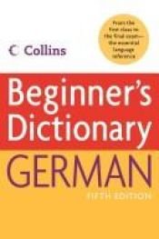 book cover of Collins Beginner's German Dictionary by HarperCollins