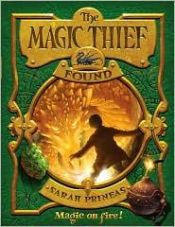 book cover of The Magic Thief, Book 3: Found by Sarah Prineas