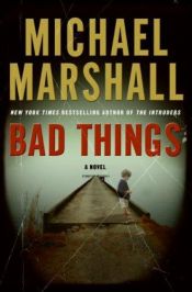 book cover of Bad Things (2009) by Майкъл Смит