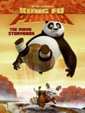 book cover of Kung Fu Panda: The Movie Storybook by Cathy Hapka