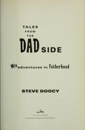 book cover of Tales from the Dad Side by Steve Doocy