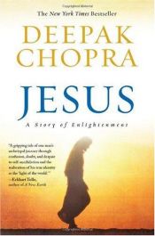 book cover of Jesus : a story of enlightenment by Deepak Chopra