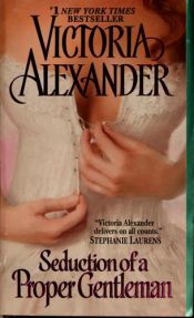 book cover of Seduction of A Proper Gentleman (Last Man Standing) by Victoria Alexander