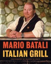book cover of Italian Grill by Mario Batali