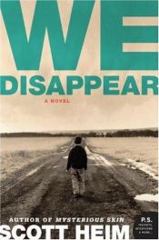 book cover of We Disappear by Scott Heim