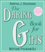 book cover of The Daring Book for Girls CD by Andrea J. Buchanan