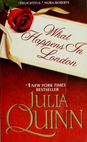 book cover of What Happens in London (Bevelstoke, 2) by Julia Quinn