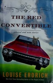 book cover of The red convertible by Louise Erdrich
