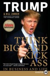 book cover of Think Big: Make It Happen in Business and Life by Donalds Tramps