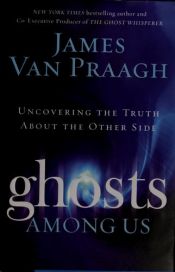 book cover of Ghosts Among Us by James Van Praagh