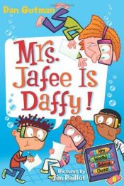 book cover of My Weird School Daze #6: Mrs. Jafee Is Daffy! by Dan Gutman