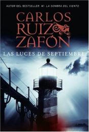book cover of Las luces de Septiembre: novela by Carlos Ruiz Zafón
