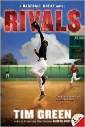 book cover of Rivals: A Baseball Great Novel by Tim Green