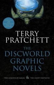 book cover of The Discworld Graphic Novels: The Colour of Magic & The Light Fantastic by Terry Pratchett