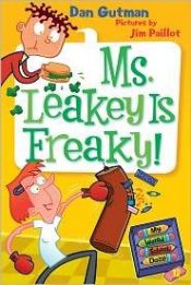 book cover of My Weird School Daze #12: Ms. Leakey Is Freaky! by Dan Gutman