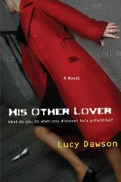 book cover of His Other Lover by Lucy Dawson