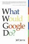 What Would Google Do? Book 1.8