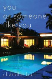 book cover of You Or Someone Like You by Chandler Burr