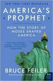 book cover of America's Prophet: Moses And The American Story by Bruce Feiler