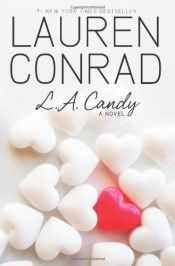 book cover of L.A. Candy by Lauren Conrad