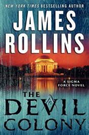 book cover of The Devil Colony by James Rollins