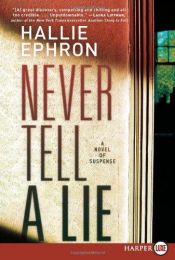 book cover of Never Tell a Lie by Hallie Ephron